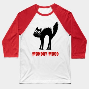 Monday Mood Black Cat Baseball T-Shirt